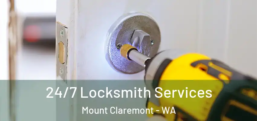 24/7 Locksmith Services Mount Claremont - WA