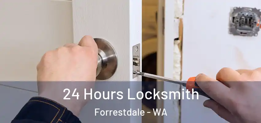  24 Hours Locksmith Forrestdale - WA