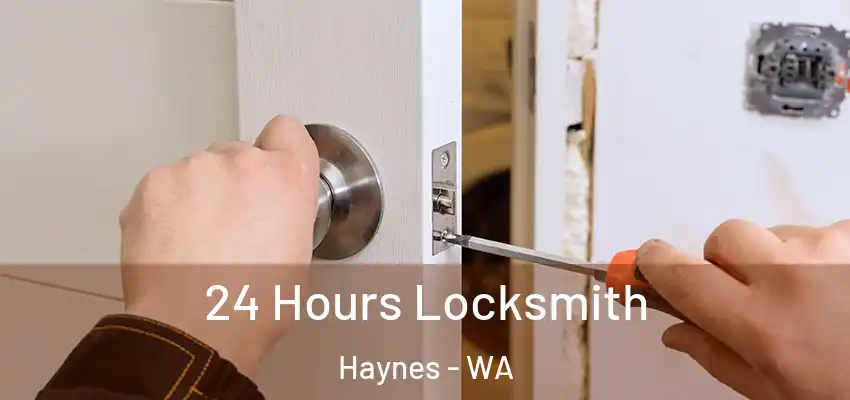  24 Hours Locksmith Haynes - WA