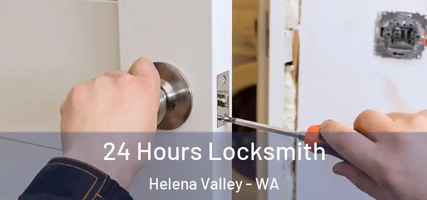  24 Hours Locksmith Helena Valley - WA
