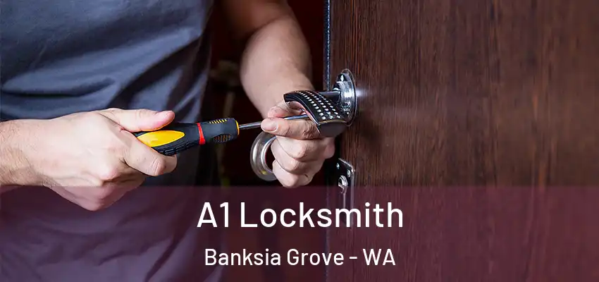 A1 Locksmith Banksia Grove - WA