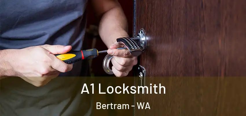  A1 Locksmith Bertram - WA