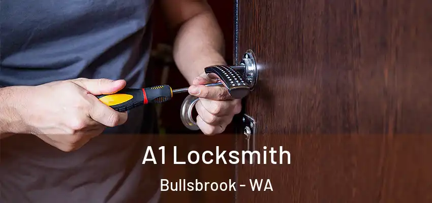 A1 Locksmith Bullsbrook - WA