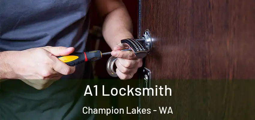 A1 Locksmith Champion Lakes - WA
