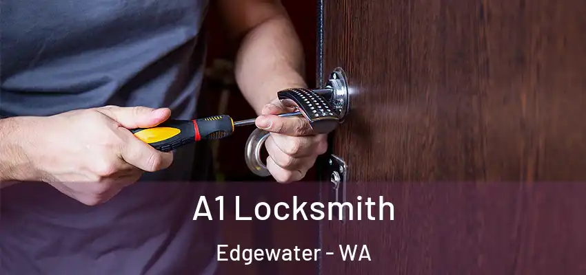 A1 Locksmith Edgewater - WA