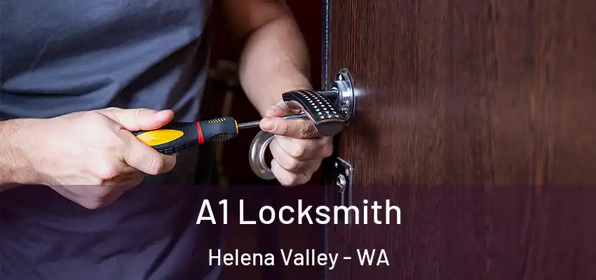  A1 Locksmith Helena Valley - WA