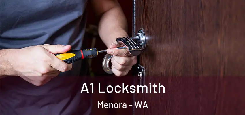  A1 Locksmith Menora - WA