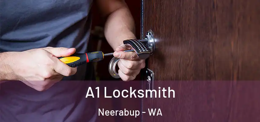 A1 Locksmith Neerabup - WA