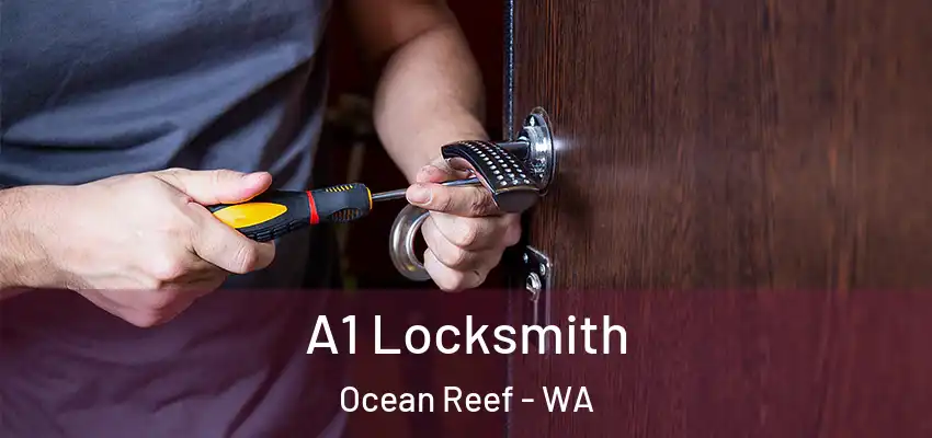  A1 Locksmith Ocean Reef - WA