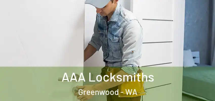 AAA Locksmiths Greenwood - WA