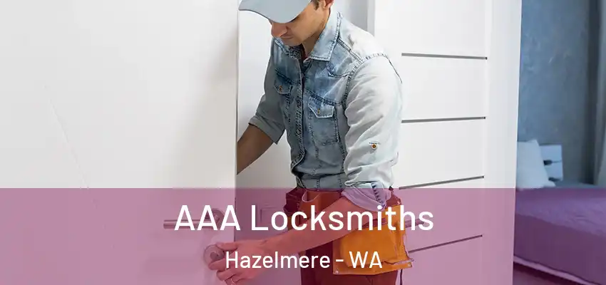 AAA Locksmiths Hazelmere - WA