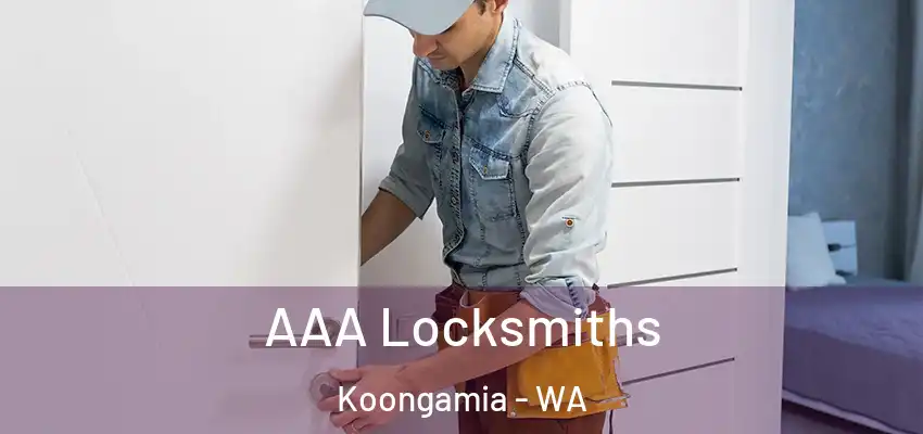AAA Locksmiths Koongamia - WA