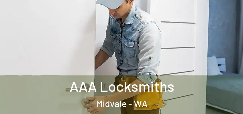  AAA Locksmiths Midvale - WA