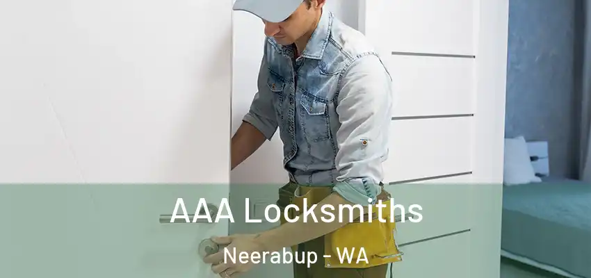 AAA Locksmiths Neerabup - WA