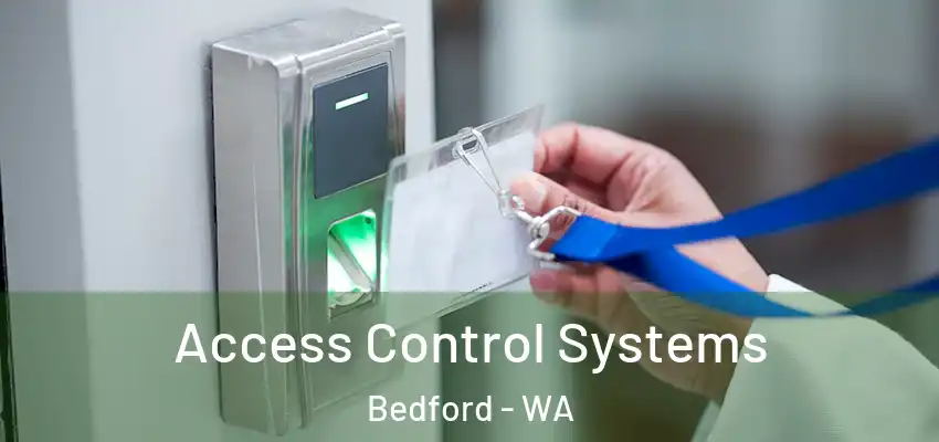  Access Control Systems Bedford - WA