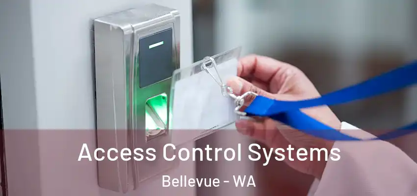  Access Control Systems Bellevue - WA