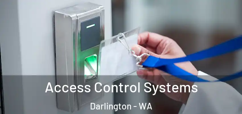  Access Control Systems Darlington - WA
