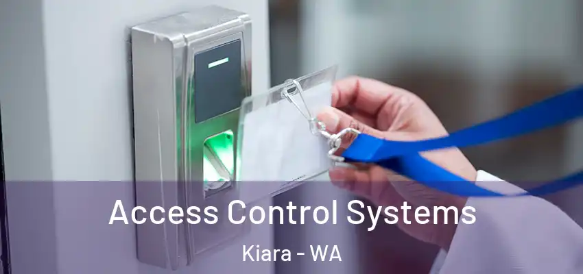 Access Control Systems Kiara - WA