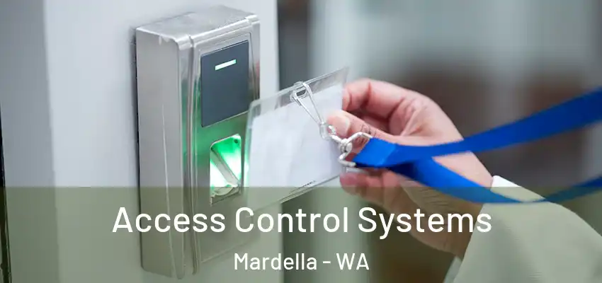 Access Control Systems Mardella - WA