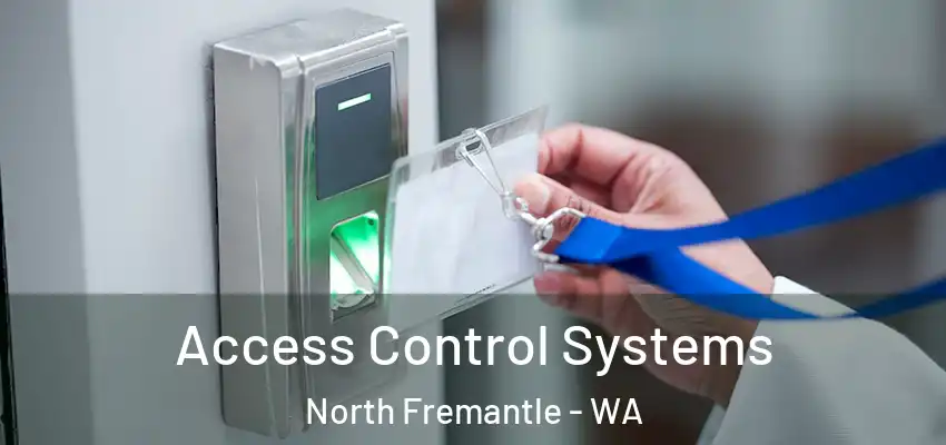 Access Control Systems North Fremantle - WA