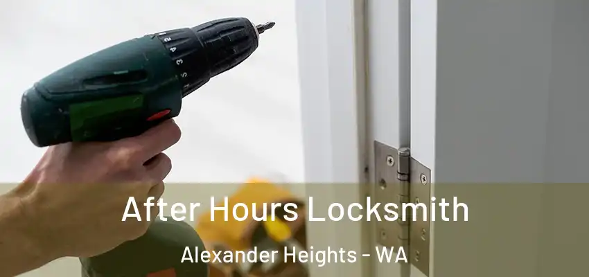 After Hours Locksmith Alexander Heights - WA