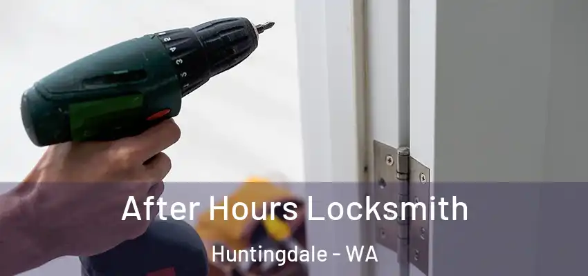 After Hours Locksmith Huntingdale - WA