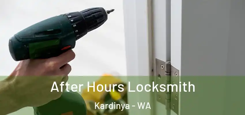 After Hours Locksmith Kardinya - WA