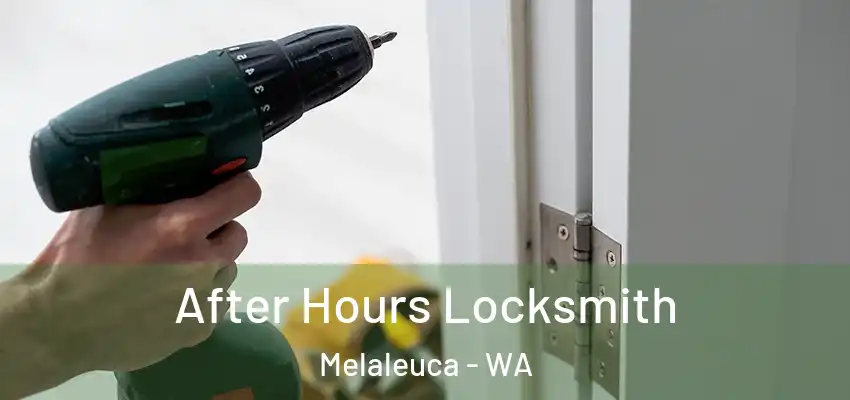 After Hours Locksmith Melaleuca - WA
