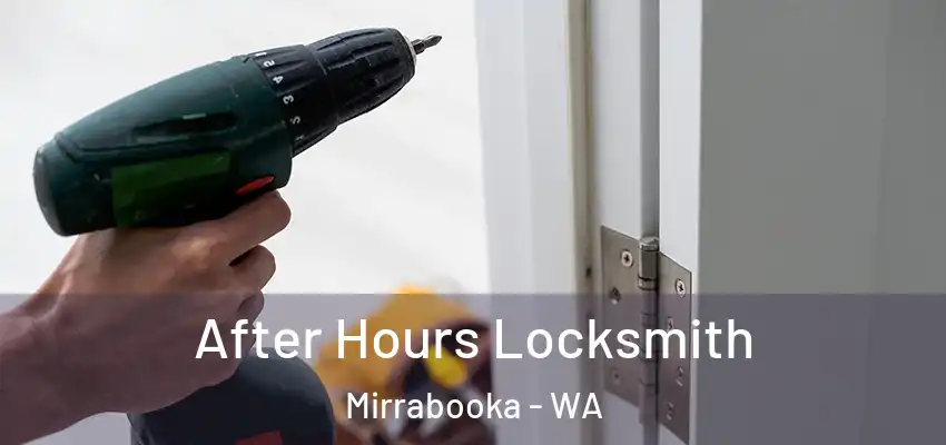 After Hours Locksmith Mirrabooka - WA
