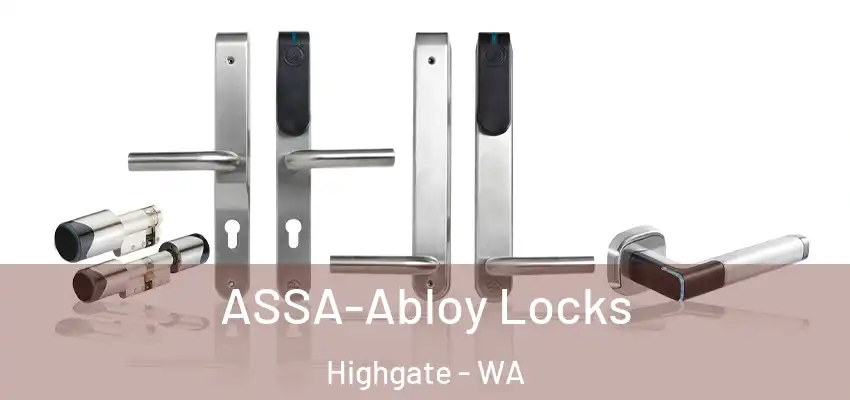 ASSA-Abloy Locks Highgate - WA