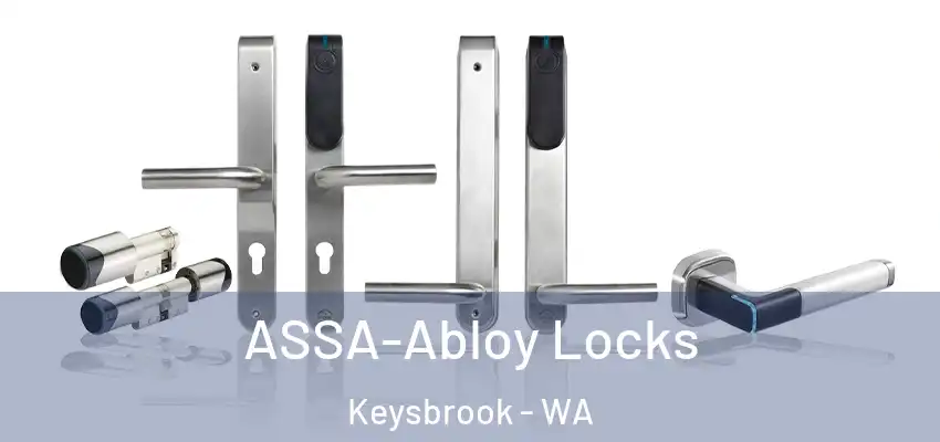  ASSA-Abloy Locks Keysbrook - WA
