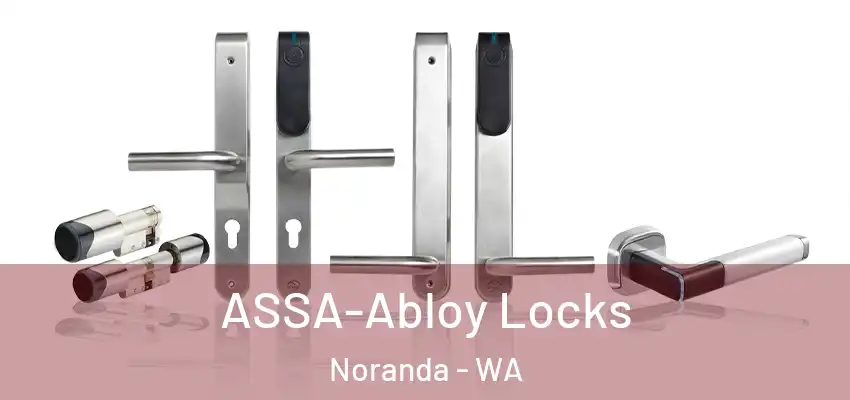  ASSA-Abloy Locks Noranda - WA