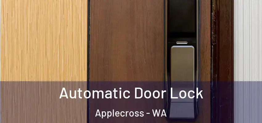  Automatic Door Lock Applecross - WA