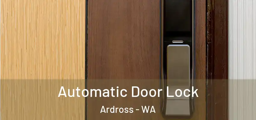  Automatic Door Lock Ardross - WA