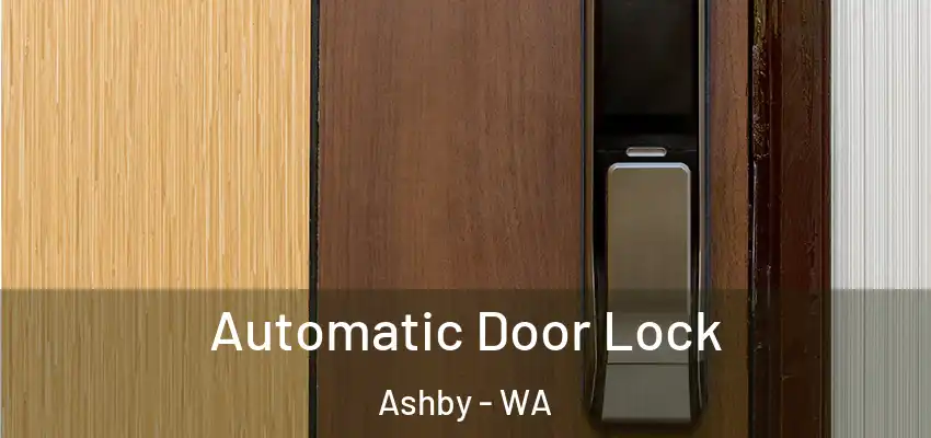 Automatic Door Lock Ashby - WA