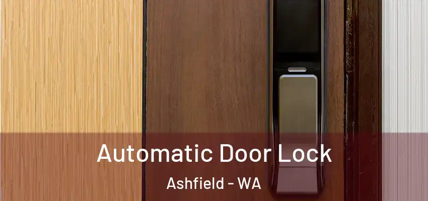 Automatic Door Lock Ashfield - WA