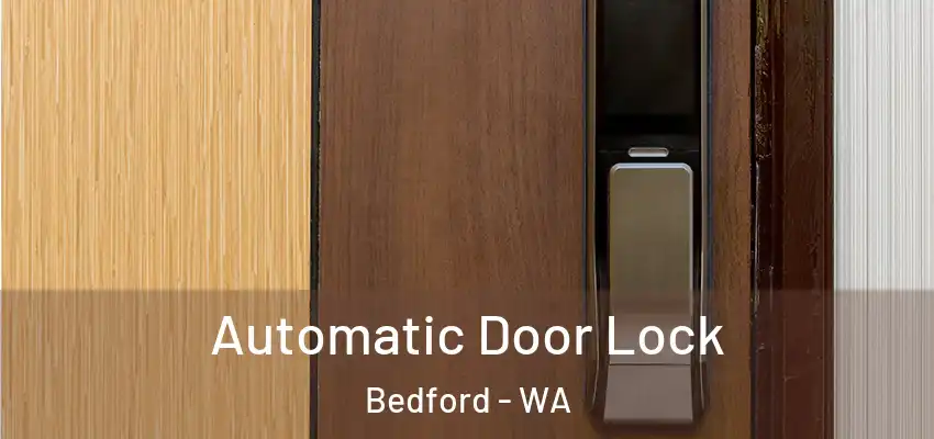 Automatic Door Lock Bedford - WA