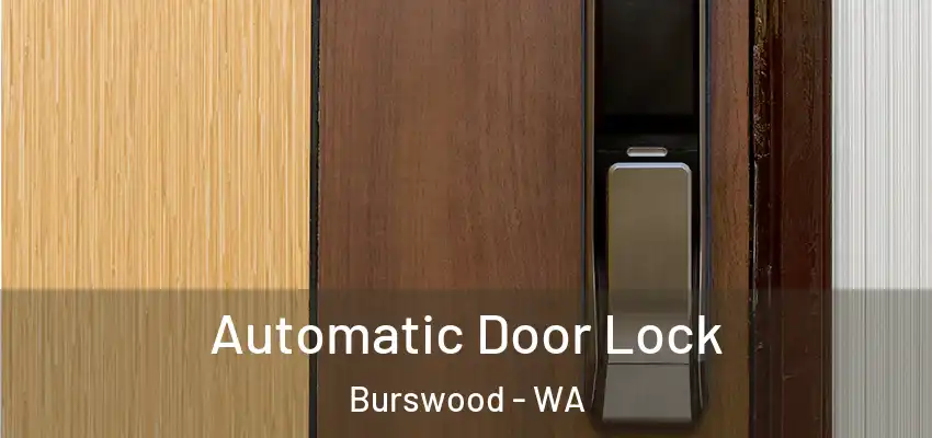 Automatic Door Lock Burswood - WA