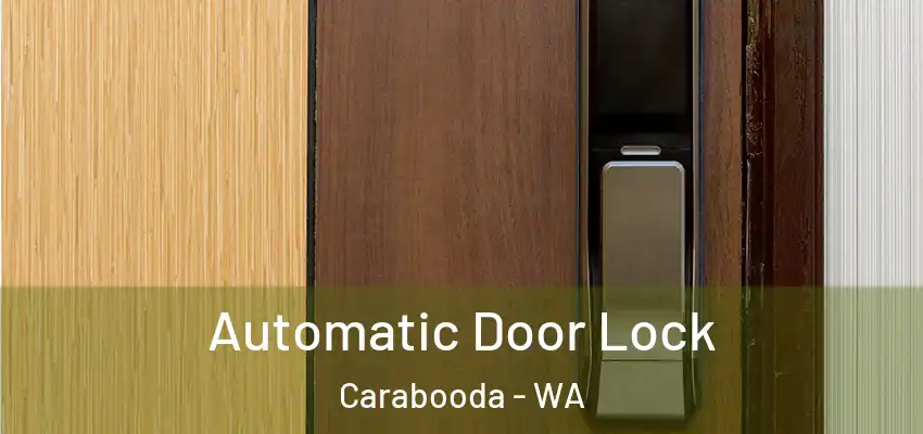 Automatic Door Lock Carabooda - WA