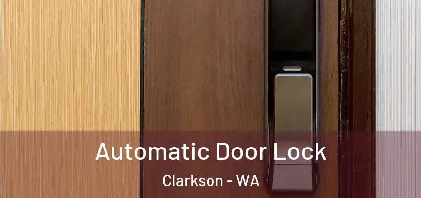  Automatic Door Lock Clarkson - WA