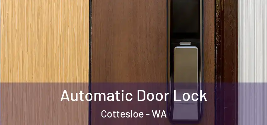 Automatic Door Lock Cottesloe - WA