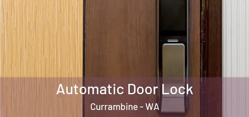 Automatic Door Lock Currambine - WA