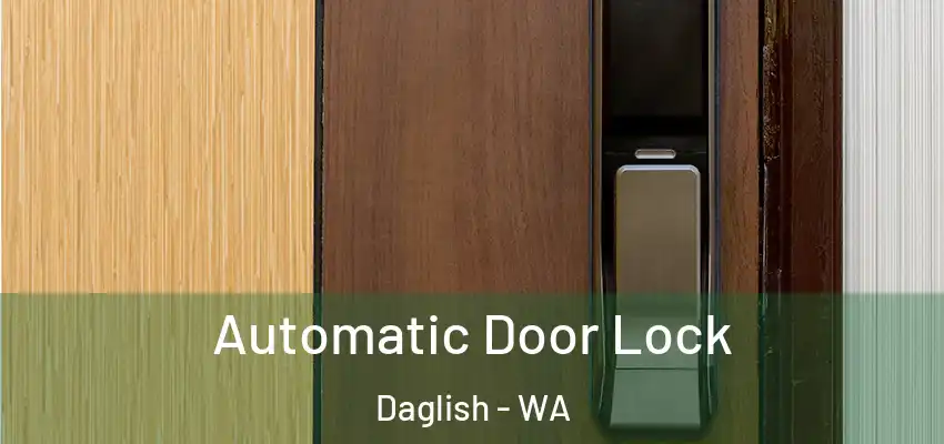 Automatic Door Lock Daglish - WA