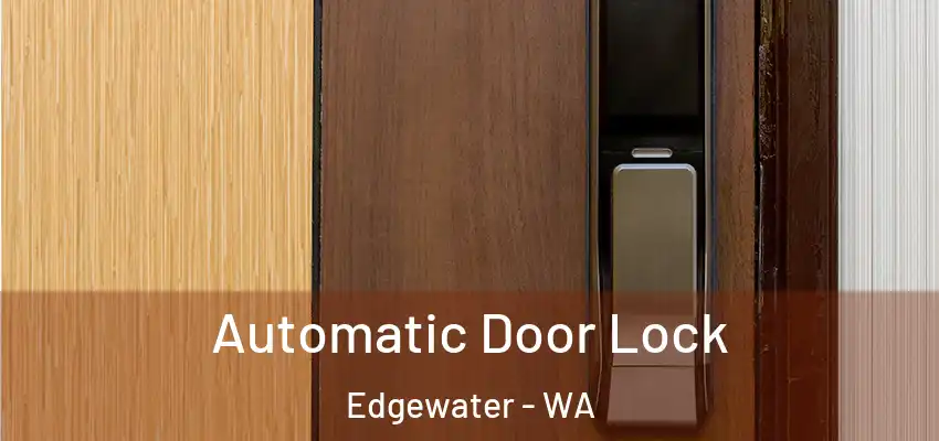 Automatic Door Lock Edgewater - WA