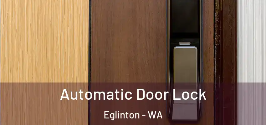  Automatic Door Lock Eglinton - WA