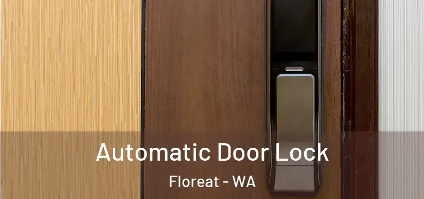 Automatic Door Lock Floreat - WA