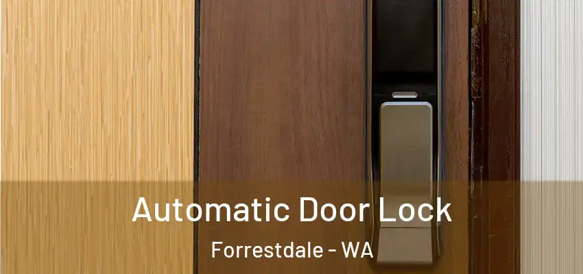 Automatic Door Lock Forrestdale - WA