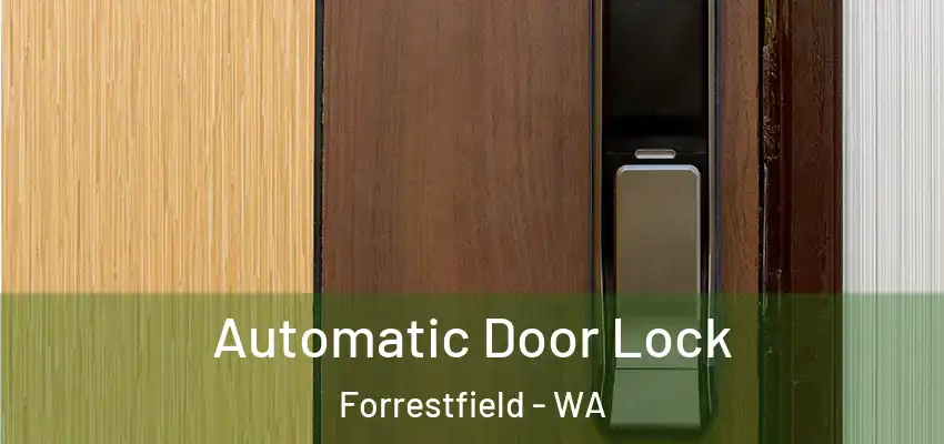  Automatic Door Lock Forrestfield - WA
