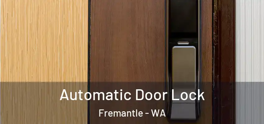 Automatic Door Lock Fremantle - WA