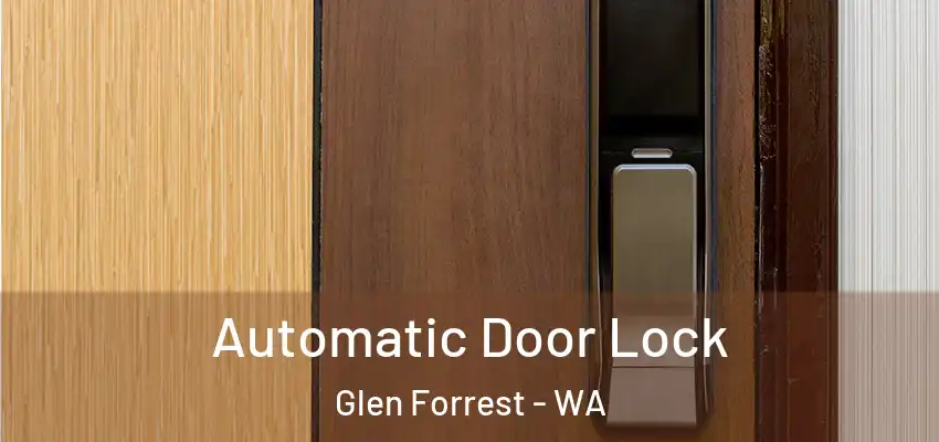  Automatic Door Lock Glen Forrest - WA